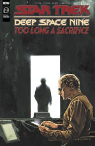 Title: Star Trek: Deep Space Nine-Too Long a Sacrifice #2, Author: David Tipton