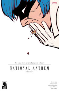 Title: The True Lives of the Fabulous Killjoys: National Anthem #2, Author: Gerard Way