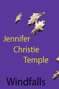 Title: Windfalls by Jennifer Christie Temple, Author: Jennifer Christie Temple