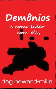 Title: Demônios e como lidar com eles, Author: Dag Heward-Mills