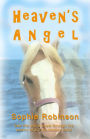 HEAVEN'S ANGEL: See The World Anew Through The Poetry Of A 21st-Century Child