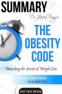 Dr. Jason Fung's The Obesity Code: Unlocking the Secrets of Weight Loss Summary