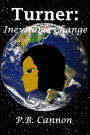 Turner: Inevitable Change