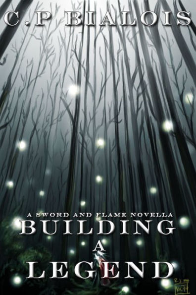 Building A Legend: A Sword and Flame Novella Book 2