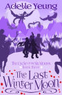 The Last Winter Moon (The Cycle of the Six Moons, Book Three)