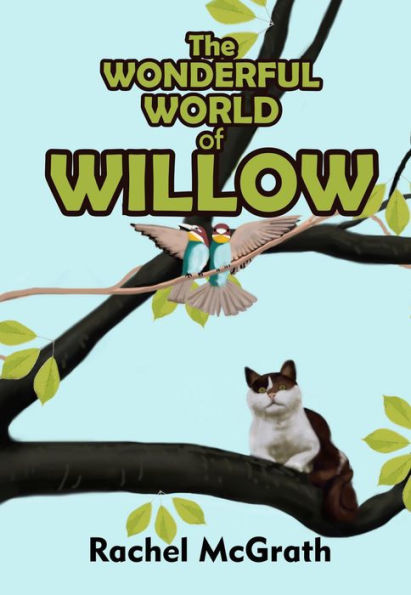 The Wonderful World of Willow