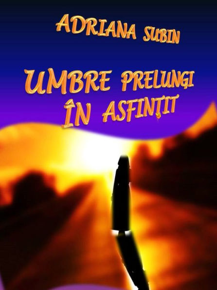 Umbre Prelungi in Asfintit