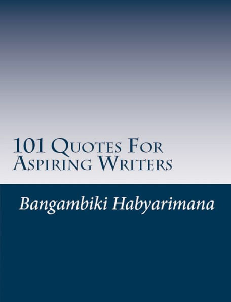 101 Quotes For Aspiring Writers