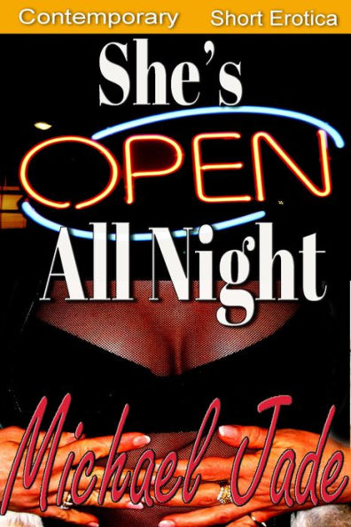 She's Open All Night