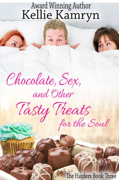 Chocolate, Sex, and Other Tasty Treats for the Soul