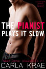 The Pianist Plays It Slow - A Slow-Burn Summer Rockstar Romance (West Coast Soulmates #1)