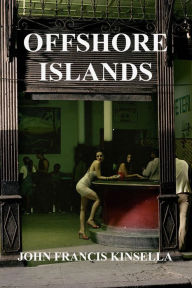 Title: Offshore Islands, Author: John Francis Kinsella