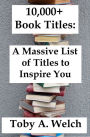 10,000+ Book Titles: A Massive List of Titles to Inspire You