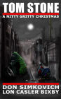 Tom Stone: A Nitty Gritty Christmas