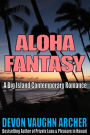 Aloha Fantasy (A Big Island Contemporary Romance)