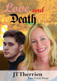 Title: Love and Death, Author: JT Therrien