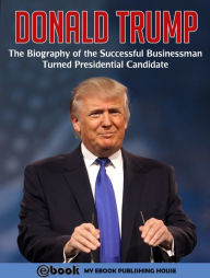 candidate biography donald trump candidate biography donald trump