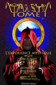 Title: Aouma Sutra- Tome 1: L'expérience mystique - Livres III, IV et V, Author: Yves Beland