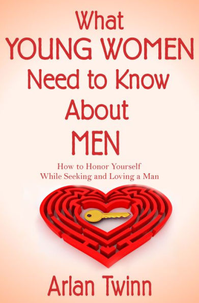 What Young Women Need to Know About Men