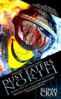 Dust Eaters North