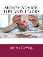 Money Advice, Tips and Tricks
