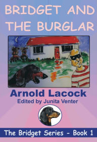 Title: Bridget and the Burglar, Author: Arnold Lacock