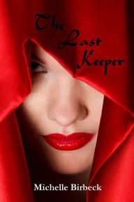 Title: The Last Keeper, Author: Michelle Birbeck