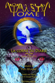 Title: Aouma Sutra- Tome I: La corne du Diable - Livres VI, VII et VIII, Author: Yves Beland