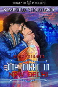 Title: One Night in New Delhi, Author: Kemberlee Shortland