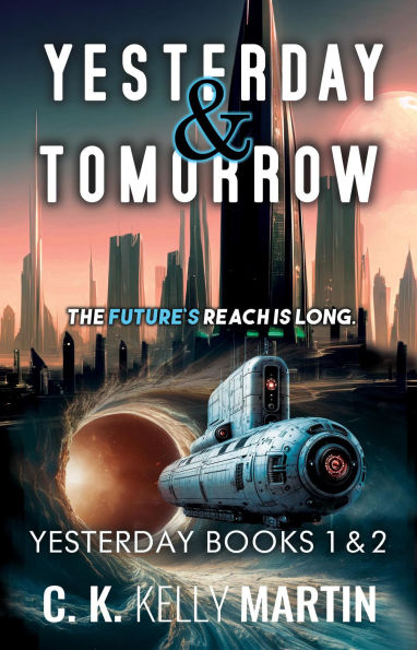 Yesterday & Tomorrow: Yesterday Books 1 and 2