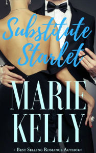 Title: Substitute Starlet, Author: Marie Kelly