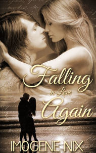 Title: Falling In Love Again, Author: Imogene Nix