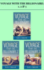 Voyage With the Billionaire: 1, 2 & 3