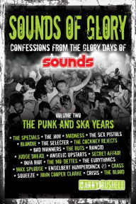 Title: Sounds of Glory Volime 2 The Punk and Ska Years, Author: Garry Bushell