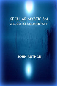 Title: Secular Mysticism, Author: John Author