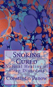 Title: Snoring Cured, Author: Constantin Panow