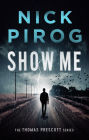 Show Me (Thomas Prescott Series #4)