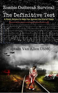 Title: Zombie Outbreak Survival: The Definitive Test, Author: Van Allen