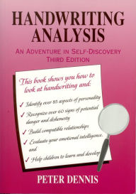 Title: Handwriting Analysis: An Adventure in Self-discovery, Author: Peter Dennis