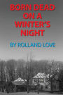 Born Dead on a Winter's Night