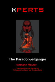Title: Xperts: The Paradoppelganger, Author: Hermann Maurer