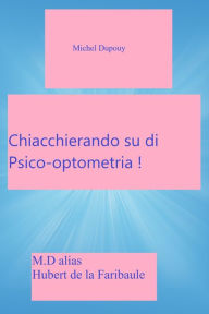 Title: Chiacchierando Su Di Psico-Optometria, Author: Michel Dupouy