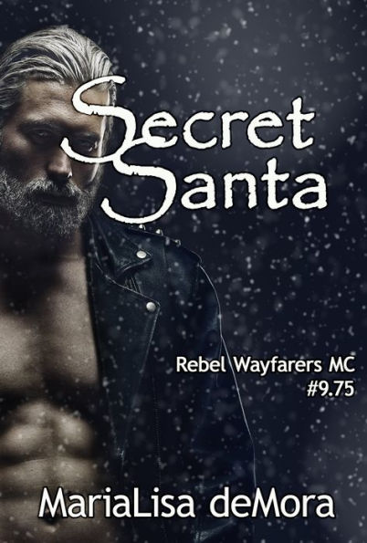 Secret Santa (Rebel Wayfarers MC Series Novella)