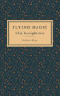 Flying Magic: A Kat, Incorrigible Story