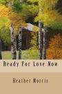 Ready For Love Now- Book 6 of the Colvin Series