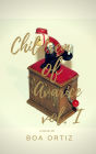 Children of Avarice Vol.I