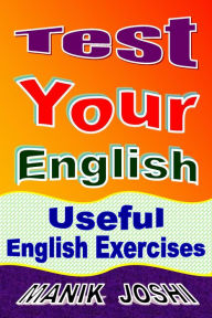 Title: Test Your English: Useful English Exercises, Author: Manik Joshi