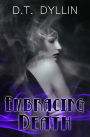 Embracing Death (The Death Trilogy #2)