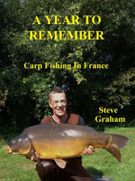 Title: A Year To Remember, Author: Steve Graham