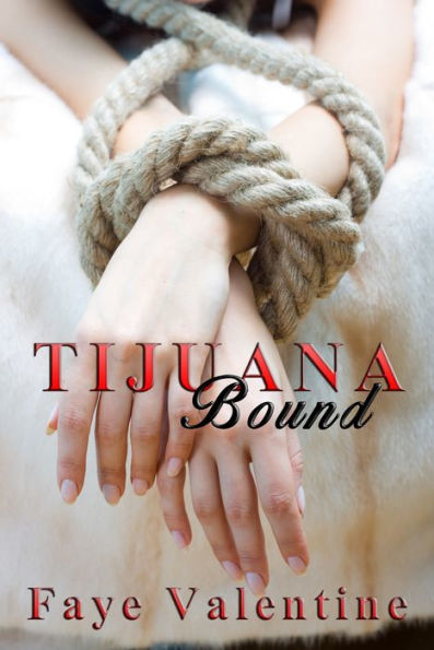 Tijuana Bound